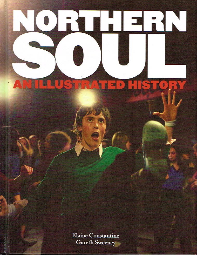 Northern Soul: An Illustrated History